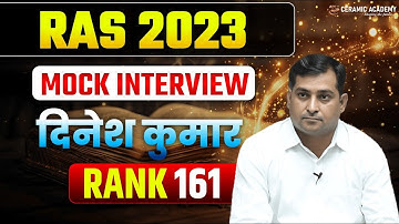 RAS 2023 Topper | Dinesh Kumar  | Rank- 161 | Mock Interview | Ceramic Academy