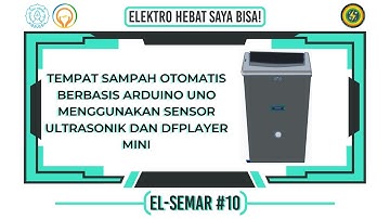 KEL_7B_PKE-1_TEMPAT SAMPAH OTOMATIS BERBASIS ARDUINO UNO MENGGUNAKAN SENSOR ULTRASONIK DAN DFPLAYER