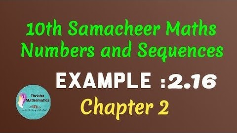 10th Samacheer Maths chapter 2 Example 2.16