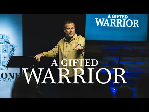 A Gifted Warrior | Raising Warriors | Pastor Keith Deal