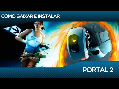 Como Baixar e Instalar - Portal 2