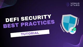 [English] DeFi Security Best Practices #venus #venusprotocol #xvs