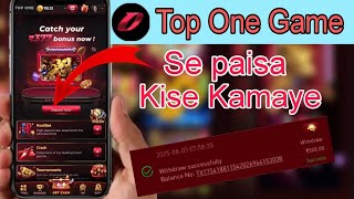 Top One Game Se Paise Kaise Kamaye || Daliy Income 🤑 screenshot 3