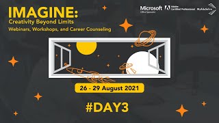 IMAGINE: Creativity Beyond Limit (Day 3)