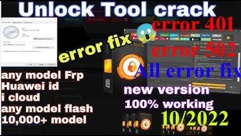 Unlock Tool Crack Fix/Update Automatic Fix Error 502 Error 401 fix all Working 2023 /