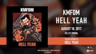 KMFDM &quot;HELL YEAH&quot; Official Song Stream - #1 HELL YEAH