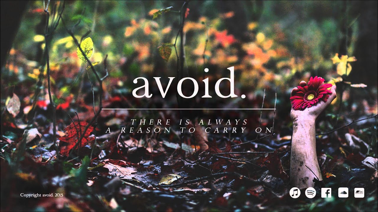 avoid. - "There Is Always A Reason To Carry On" adlı videoyu YouTube'da izle avoid. - "There Is Always A Reason To Carry On" adlı videoyu YouTube'da izle