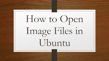 How to Open Image Files in Ubuntu