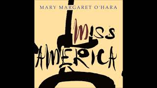 Mary Margaret O'Hara - My Friends Have