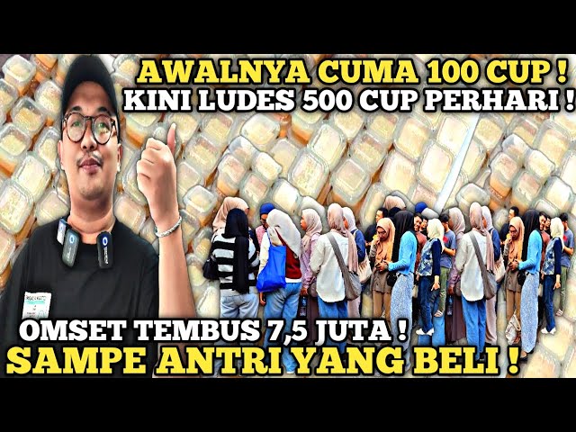 PEMUDA HEBAT ! JUALAN TEMBUS 500 CUP PERHARI YG BELI SAMPE  ANTRI JAJANAN VIRAL 2024 class=