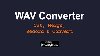 WAV Audio File Converter, Cutter, Joiner, and recorder screenshot 2