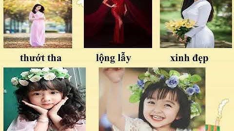 LTVC lop 4 Tuần 22 MRVT Cái đẹp