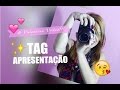 Tag de Apresentação - Primeiro Vídeo