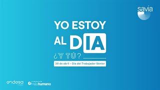 Yo estoy al dIA - Día del trabajador sénior