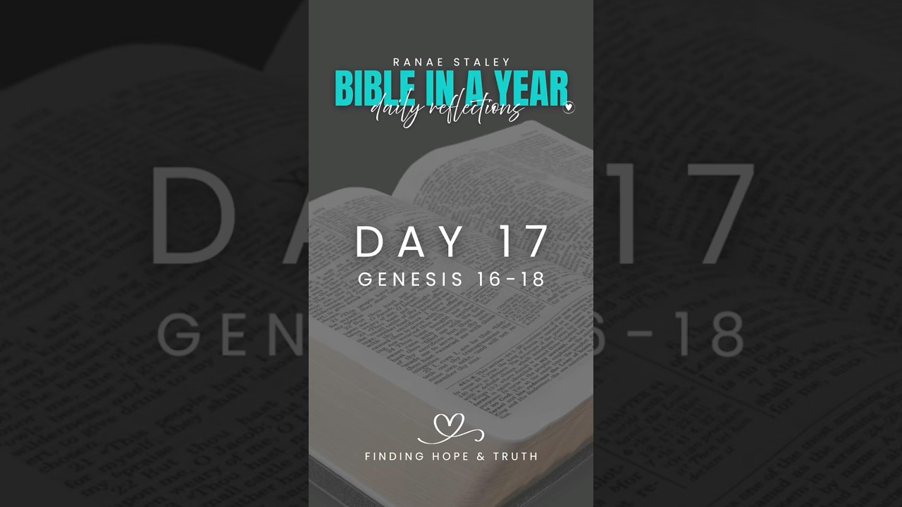 Day 17 | Bible in a Year: Genesis 16-18
