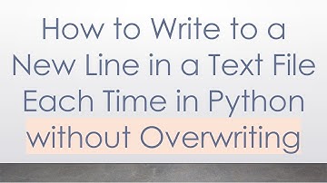 How to Write to a New Line in a Text File Each Time in Python without Overwriting