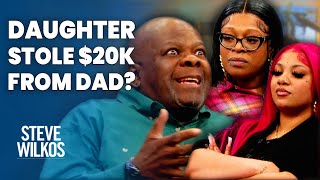 DID MY DAUGHTER STEAL MY MONEY? | The Steve Wilkos Show