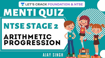 Menti Quiz | Arithmetic Progression | Mathematics NTSE Stage 2 2020 | Ajay Singh