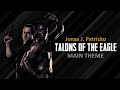 Talons Of The Eagle Main Theme Jonas J Patricko