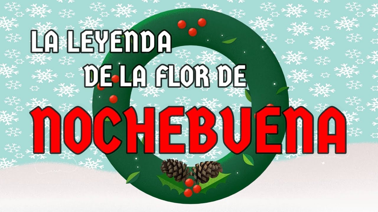 LA LEYENDA DE LA FLOR DE NOCHEBUENA. TE CUENTO UN CUENTO PAULA SILVA.  AMORPAU. FELIZ NAVIDAD. - YouTube