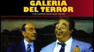 Galería Del Terror - Película Completa Con Alberto Olmedo Jorge Porcel Beatriz Salomón S Romero