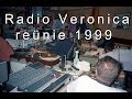Radio Veronica Reunie 1999