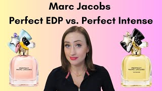 Marc Jacobs Perfect vs. Perfect Intense | Is Either Even GOOD?