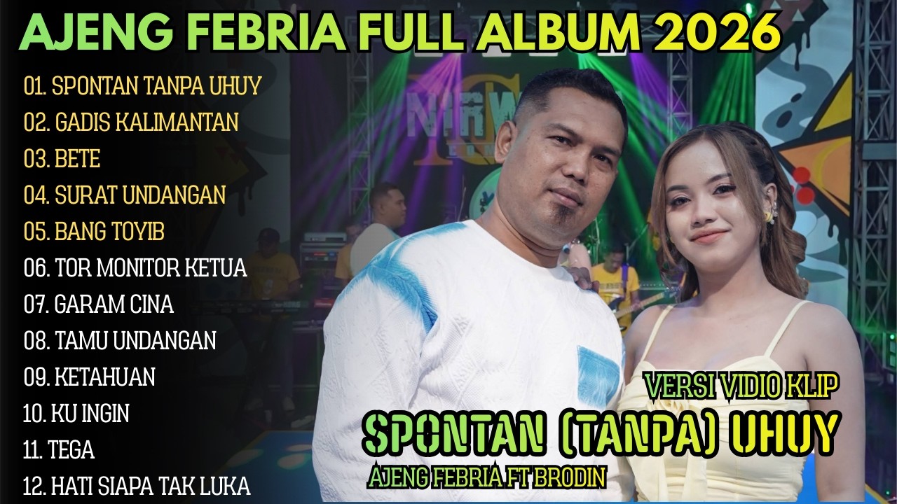 SPONTAN (TANPA) UHUY - GADIS MANIS KALIMANTAN || AJENG FEBRIA FULL ALBUM || WARNA WARNI MUSIK