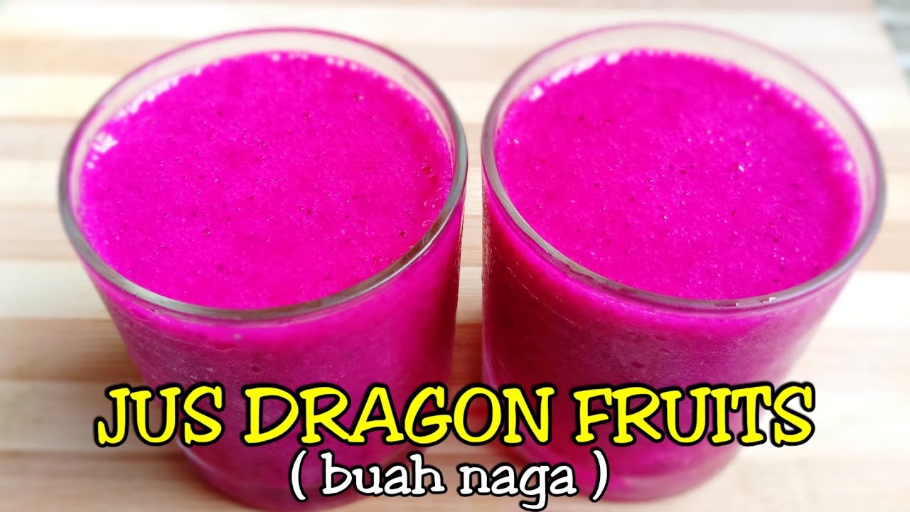 Resepi jus buah naga