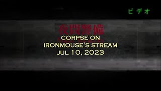 Corpse Husband on Ironmouse's stream - Just Chatting (JUL 10, 2023)