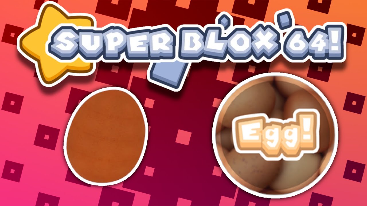 SUPER BLOX 64! Location of the Secret Egg - YouTube