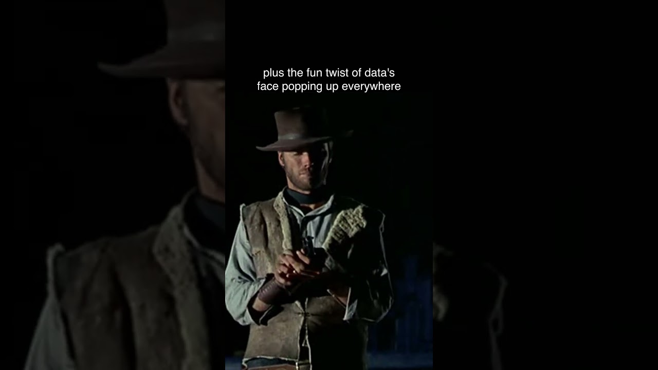 Star Trek - The Next Generation in For a Few Dollars More (1965)