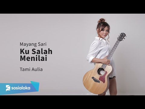 Ku Salah Menilai Mayang Sari [ Lirik ] Tami Aulia Cover