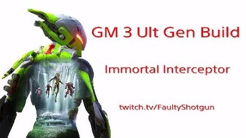 Anthem - Immortal Interceptor GM 3 Build