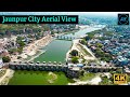 4k drone view jaunpur city  jaunpur city aerial view gomti river drone view  jaunpur anishverma