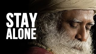 Why Do Smart People Like Being Alone? - Sadhguru&#39;s Life-Changing Advice!