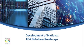 Development of National LCA Database Roadmaps: overview video