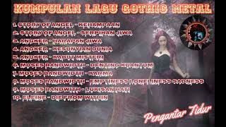 Kumpulan Lagu Gothic Metal || Pengantar Tidur