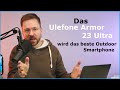 Ulefone Armor 23 Ultra kommt: Curved AMOLED, Under Display Selfiecam, Snapdragon 8 Gen1  Moschuss.de