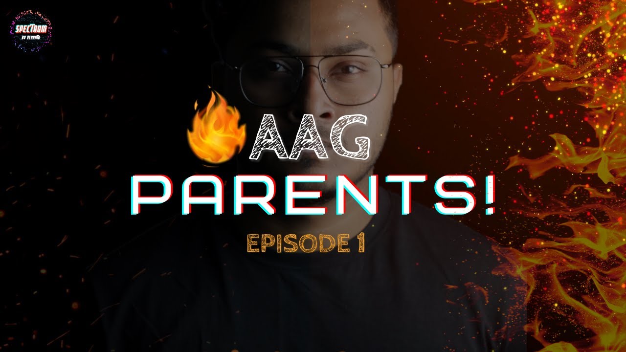 AAG Parents! Episode 1 | Dedicated to all the Parents and Kids | Parent