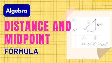 Algebra Lecture 40  - Distance and Midpoint formula