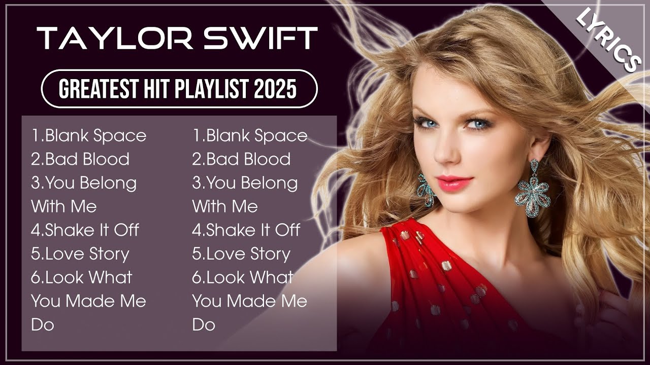 taylor-swift-2025-mix-taylor-swift-best-songs-of-all-time-taylor
