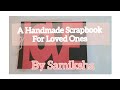A Handmade Scrapbook for Loved Ones ❤ // Explosion box ideas // Samiksha