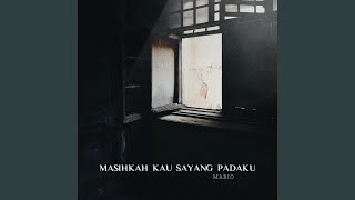 Masihkah Kau Sayang Padaku