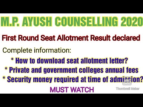 Mp ayush counselling 2020 // College reporting : Allotment letter / College fee / Security money .