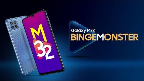Make way for the #BingeMonster Galaxy M32 | Samsung