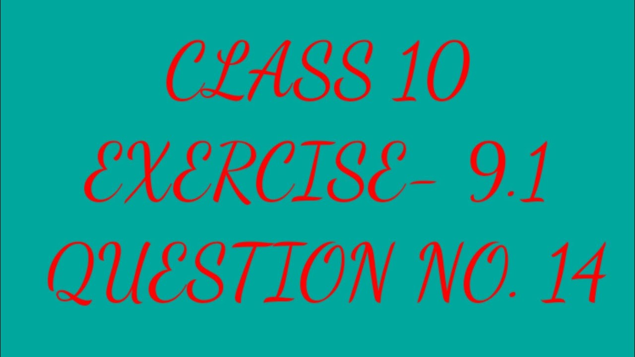 ncert-maths-class-10-exercise-9-1-question-no-14-youtube