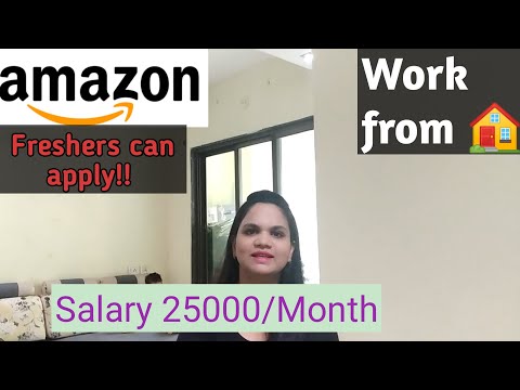 Amazon!!! Work from home. Freshers can apply.