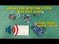 Arduino Fire Detection System with Voice Alert | Flame Sensor + ISD1820 + Buzzer