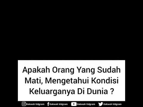 apakah-orang-yang-sudah-mati-,-mengetahui-keadaan-keluarganya-di-dunia-?